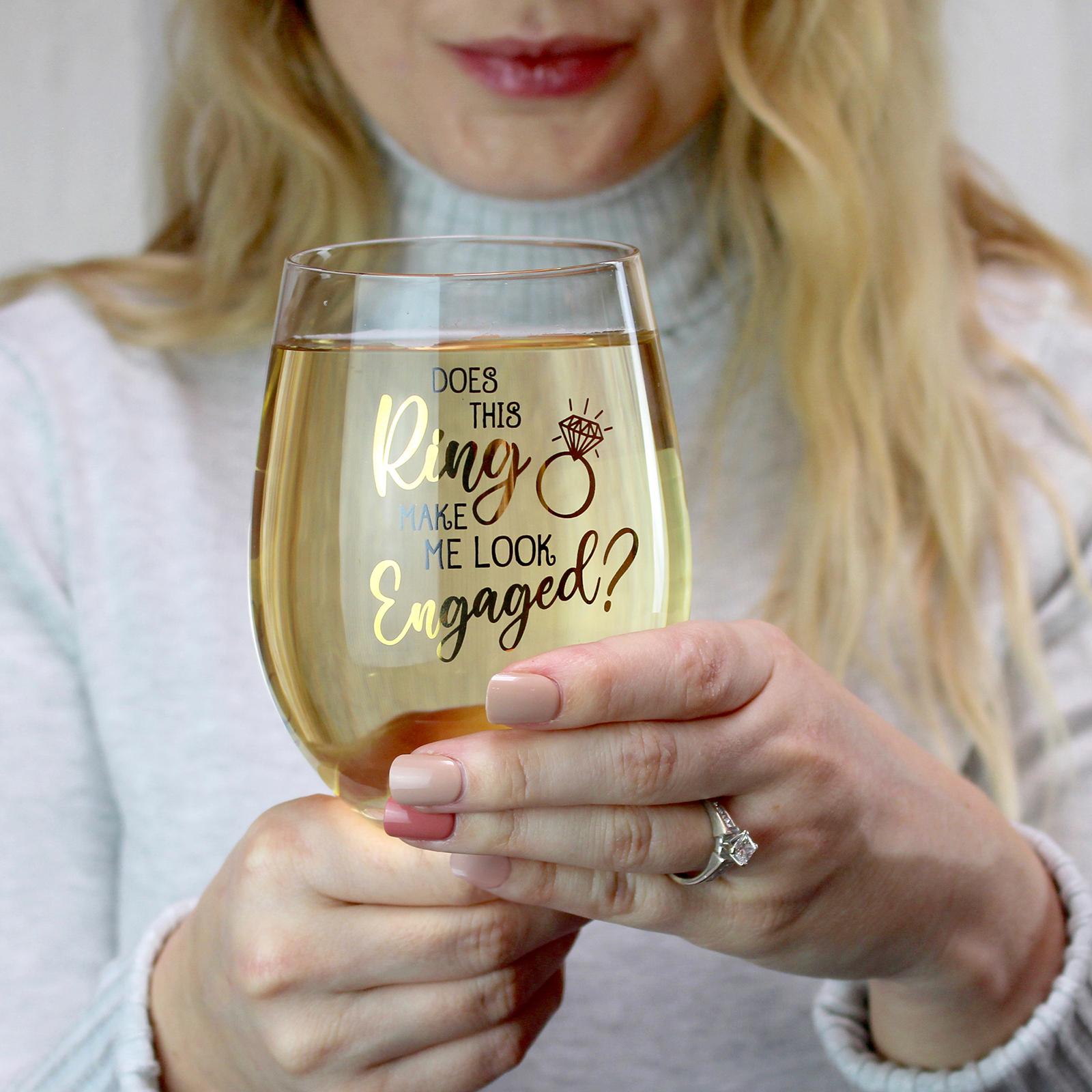 "Does This Ring Make Me look Engaged" Stemless Wine Glass