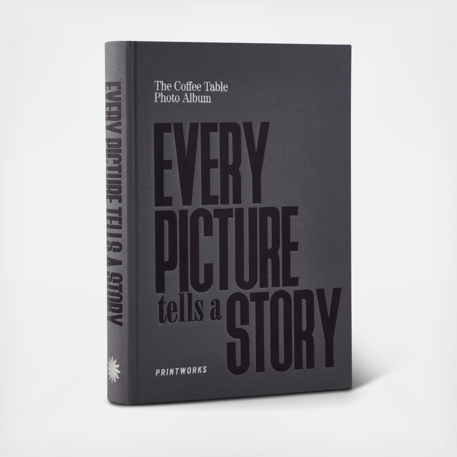 Every Picture Tells a Story Coffee Table Photo Book